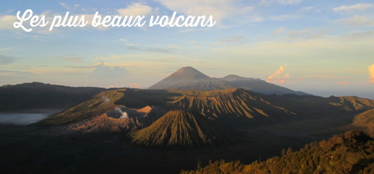 Les plus beaux volcans du monde