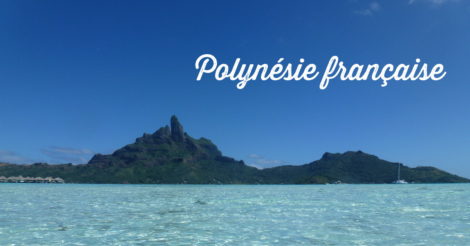 10 îles qu’il faut absolument visiter en Polynésie française